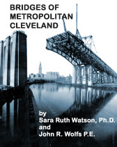 Contents of Bridges of Metropolitan Cleveland by Sara Ruth Watson and John R. Wolfs